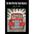 The Red Pick-Up Truck Mystery