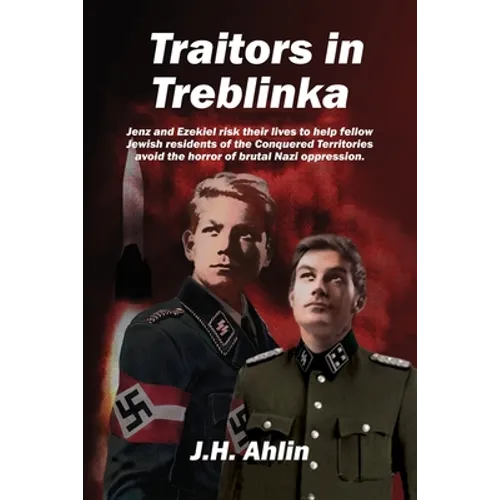 Traitors in Treblinka: A Jenz Ramsgrund Novel