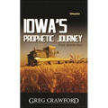 Iowa's Prophetic Journey