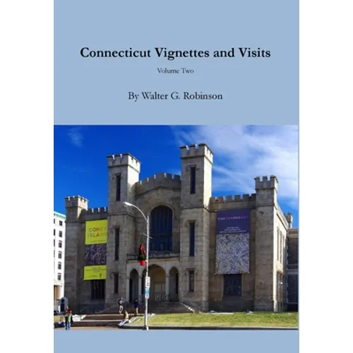 Connecticut Vignettes and Visits - Volume Two