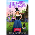 The Taming of the Broom: A Paranormal Cozy Mystery