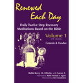 Renewed Each Day--Genesis & Exodus: Daily Twelve Step Recovery Meditations Based on the Bible