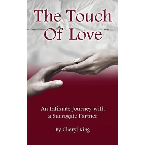 The Touch of Love: An Intimate Journey with a Surrogate Partner