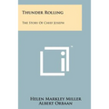 Thunder Rolling: The Story Of Chief Joseph