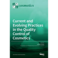 Current and Evolving Practices in the Quality Control of Cosmetics