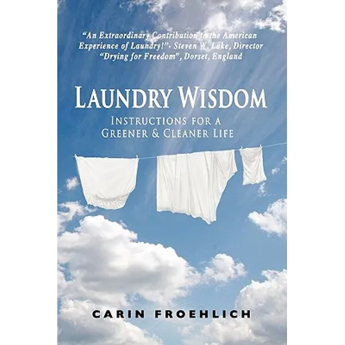 Laundry Wisdom: Instructions for a Greener and Cleaner Life