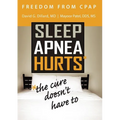 Freedom from CPAP: Sleep Apnea Hurts, the Cure Doesn't Have To