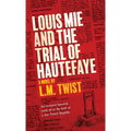 Louis Mie and the Trial of Hautefaye