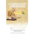 Conscious Creation: 5 Steps to Embracing the Life of Your Dreams