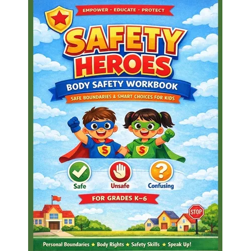 Safety Heroes Body Safety Curriculum Student Workbook