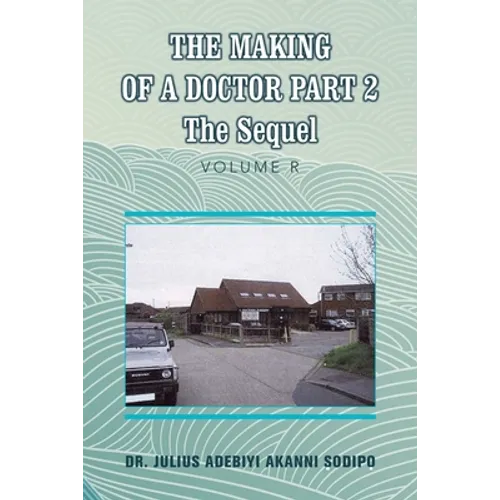 The Making of a Doctor Part 2: The Sequel