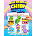 How To Draw Chibi For Kids: A Fun And Easy Step By Step Approach To Drawing Cute Chibi Characters!