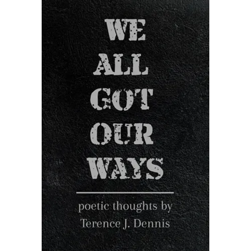 We All Got Our Ways