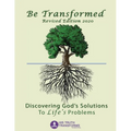 Be Transformed Revised Edition: Discovering God's Solutions to Life's Problems