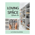 Loving the Space You're In