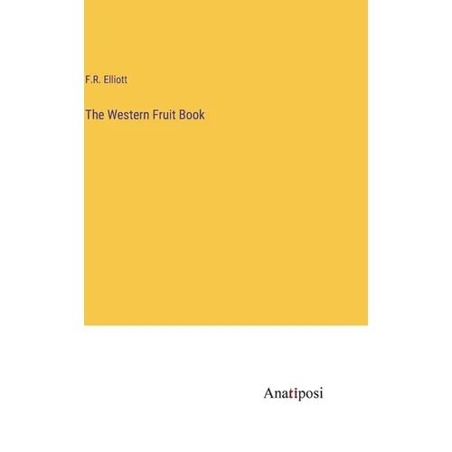 The Western Fruit Book
