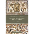 Armenian Apocrypha Relating to Angels and Biblical Heroes