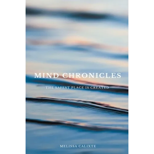Mind Chronicles: the Safest Place is Created
