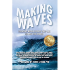 Making Waves: Creating Ripple Effects That Can Change The World