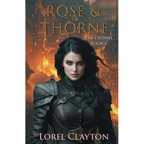 Rose & Thorne: Eva Thorne Book 6