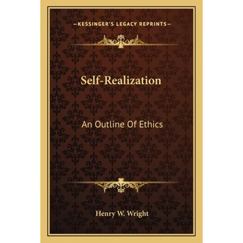 Self-Realization: An Outline Of Ethics