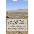 A Long Way From Nowhere: A Couple's Journey on the Continental Divide Trail