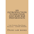 An Introduction To Bar Exam and Baby Bar Preparation: Paperback book version! LOOK INSIDE!