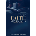 Daily Faith Supplements: Second Edition