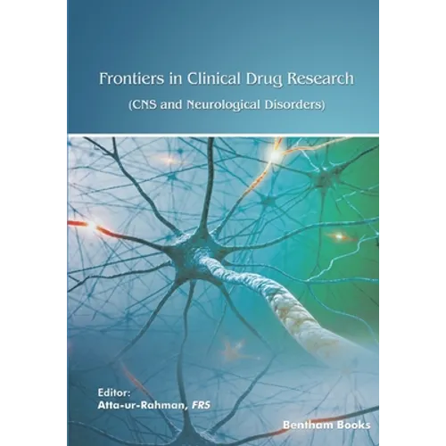 Frontiers in Clinical Drug Research - CNS and Neurological Disorders: Volume 10