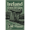 Ireland: Its Myths and Legends