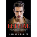 Lethal - A Dark Collage Bratva Romance