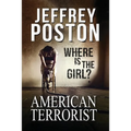 American Terrorist: Where is the Girl?
