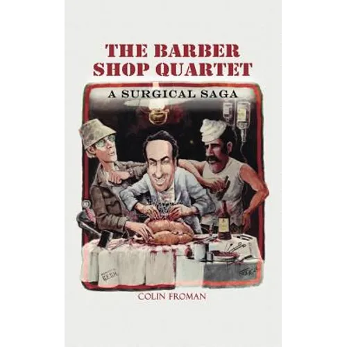 The Barber Shop Quartet: A Surgical Saga
