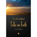 Neville Goddard: Talks on Faith