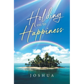 Holding On to Happiness