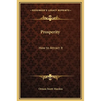 Prosperity: How to Attract It