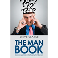 The Man Book: Becoming a Man in the Twenty-First Century
