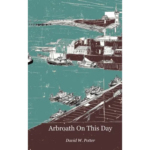 Arbroath On This Day
