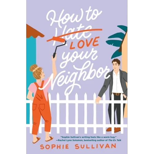 How to Love Your Neighbor