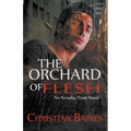 The Orchard of Flesh