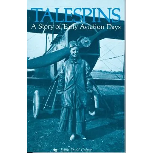Talespins: A Story of Early Aviation Days