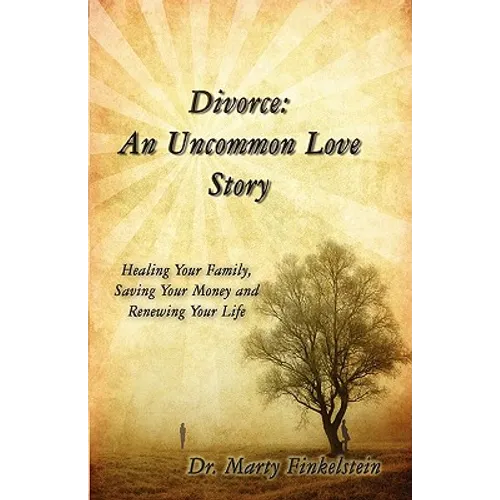 Divorce: An Uncommon Love Story