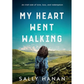 My Heart Went Walking: An Irish tale of love, loss, and redemption