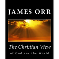 The Christian View of God and the World