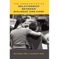 The Communicative Relationship Between Dialogue and Care