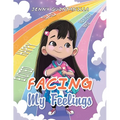 Facing My Feelings