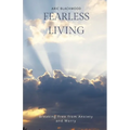 Fearless Living: Breaking Free from Anxiety and Worry