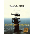 Inside Dea: Operation Snowcap