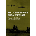 My Confessions from Vietnam
