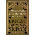 Monarch, the Big Bear of Tallac